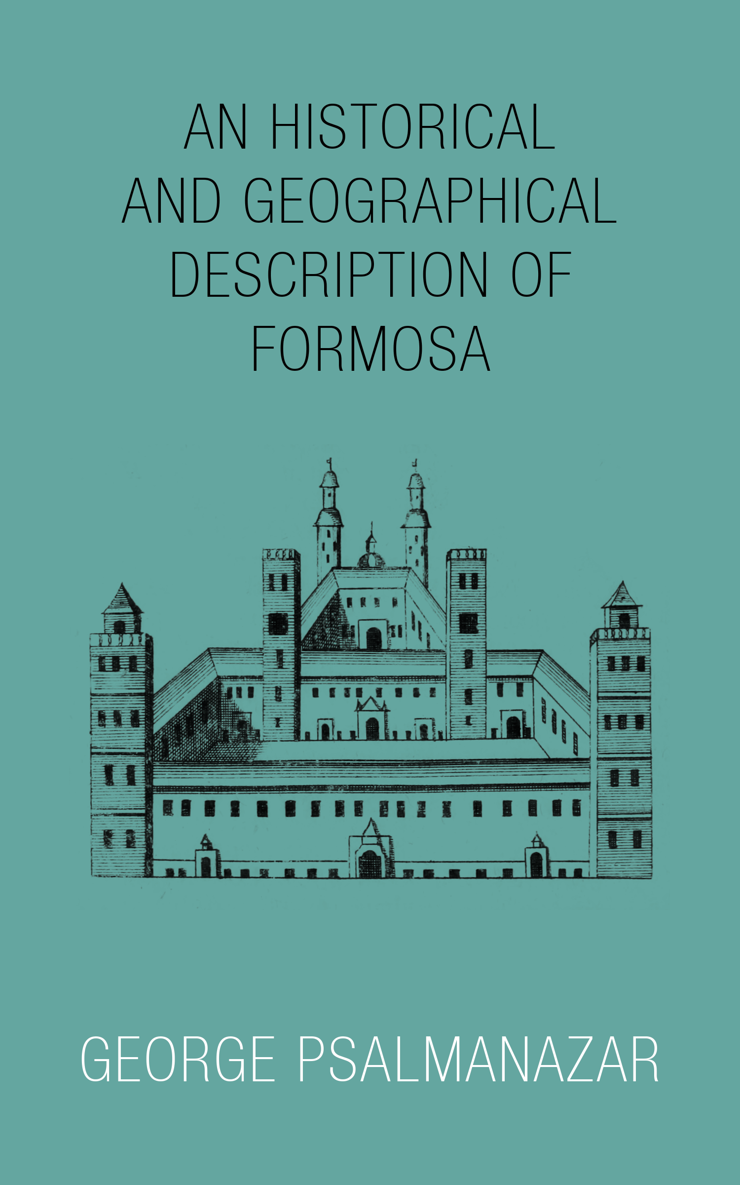 The cover of An Historical and Geographical Description of Formosa