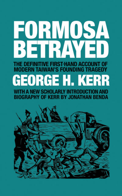 The cover of the 2018 edition of Formosa Betrayed