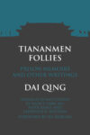Cover of Tiananmen Follies, by Dai Qing