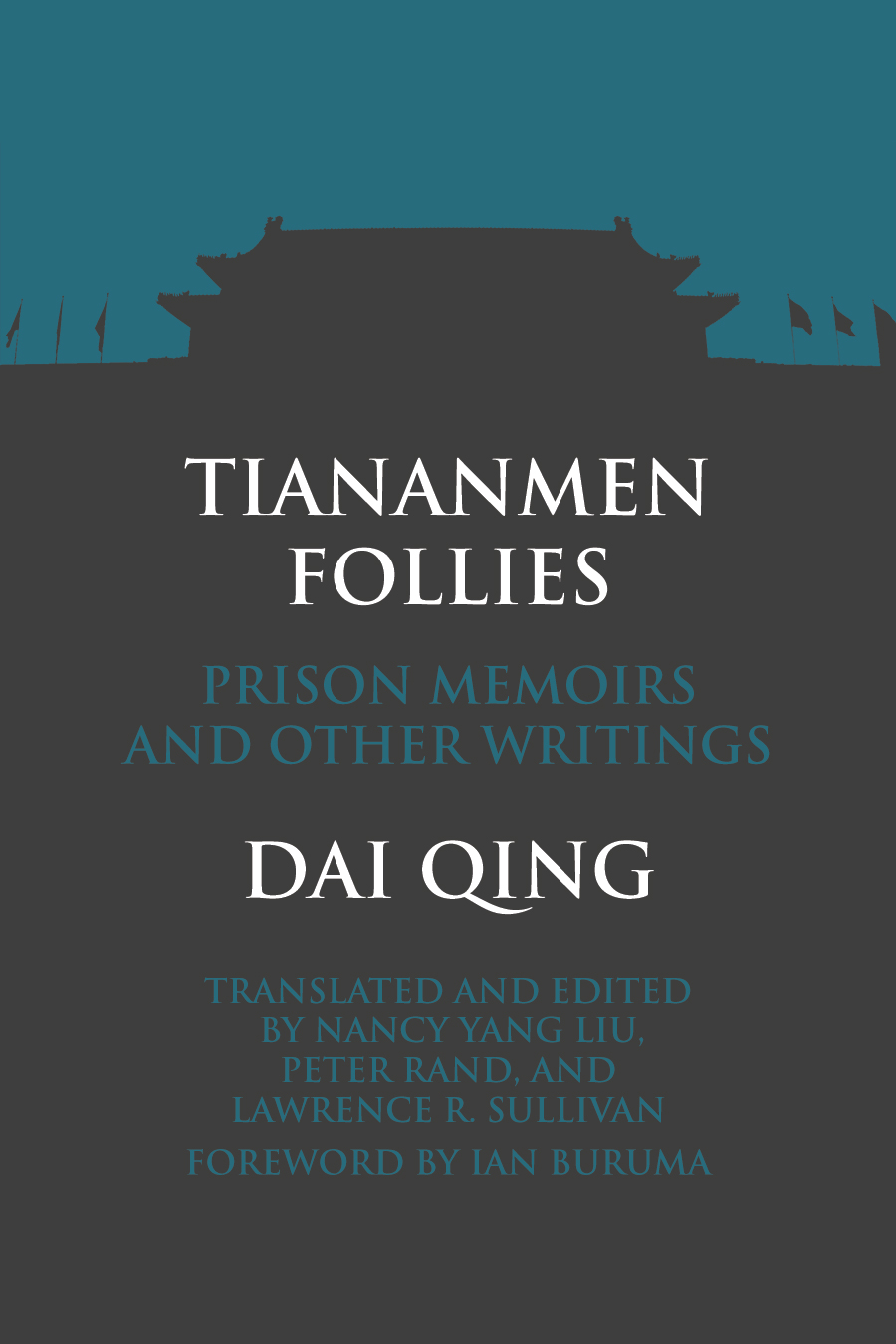 Cover of Tiananmen Follies, by Dai Qing