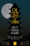 Cover of Oil for the Lamps of China