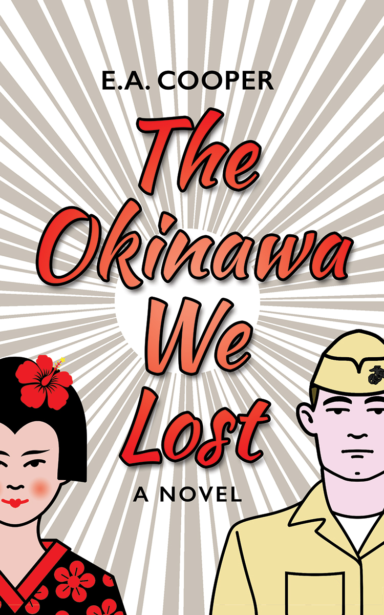 Cover of The Okinawa We Lost by EA Cooper