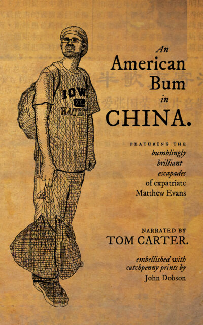 The cover of An American Bum in China, by Tom Carter