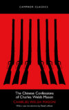 The cover of The Chinese Confessions of Charles Welsh Mason
