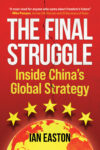The cover of Final Struggle: Inside China’s Global Strategy